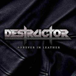 Destructor (USA) : Forever in Leather